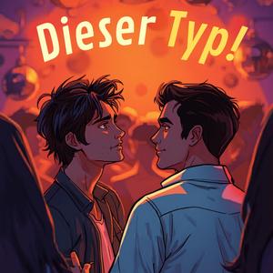 Dieser Typ (Gay Version)