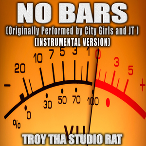 No Bars (Originally Performed by City Girls and JT) (Instrumental Version)