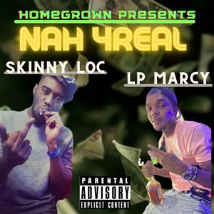 Nah 4real (feat. LP Marcy)