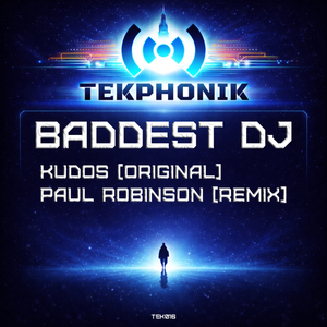 Baddest DJ (Paul Robinson Remix)
