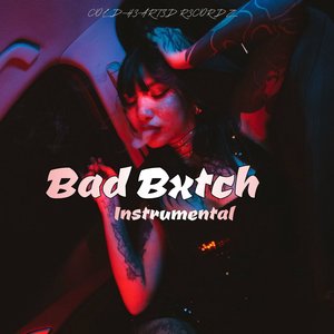 Bad Bxtch (Instrumental)