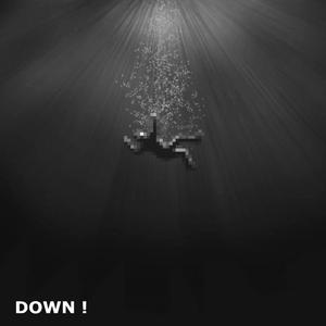 Down!