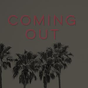 Coming Out