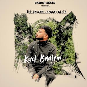 Kuch Baatein (feat. Babbar Beats)