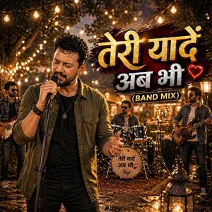 Teri Yaade Ab Bhi (तेरी यादें अब भी)