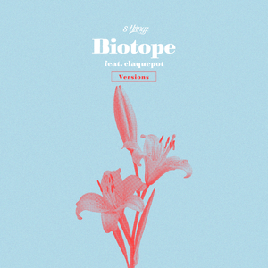 Biotope feat. claquepot