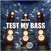Frank Royal - Test My Bass