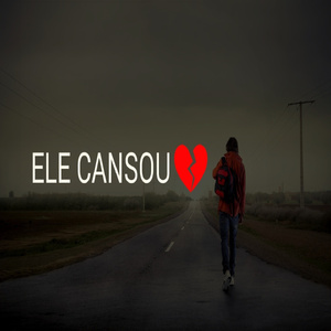 Ele Cansou