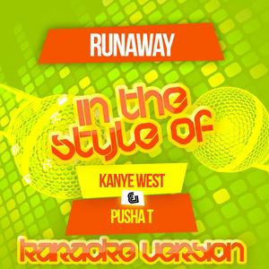 Runaway (In the Style of Kanye West & Pusha T) [Karaoke Version]