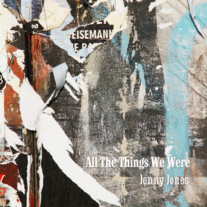 All The Things We Were