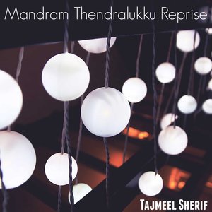 Mandram Thendralukku (Reprise)