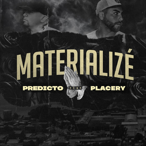 Materializé (feat. Placery)