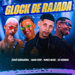 Glock de Rajada (feat. Josué Kebradeira)