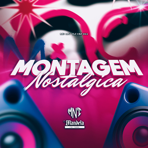 Montagem Nostalgica
