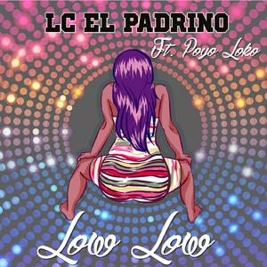 Low Low (feat. Poyo Loko)