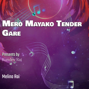 Mero Mayako Tender Gare