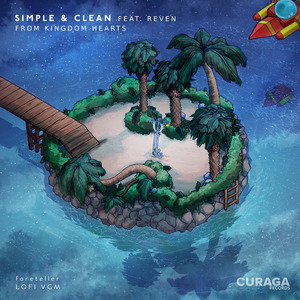 Simple and Clean (from "KINGDOM HEARTS") (Lo-Fi Edit)