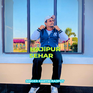 HAJIPUR Sehar