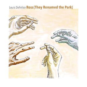 Ross (They Renamed the Park)