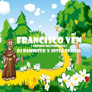 Francisco Ven (Versión Masterizada)