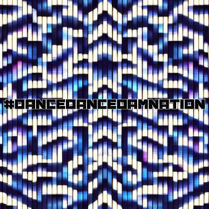#DANCEDANCEDAMNATION