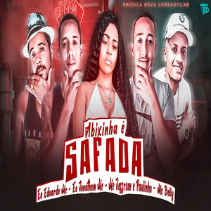 A Bixinha e Safadinha