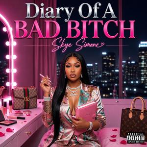 Diary Of A Bad Bitch