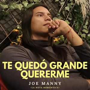 TE QUEDÓ GRANDE QUERERME