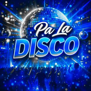 Pa La Disco Ta Buena