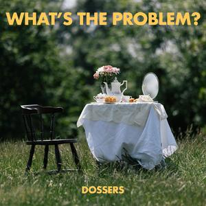 What's The Problem?