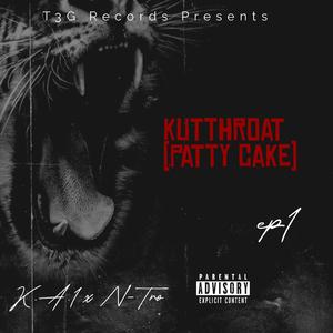 KUTTHROAT (PATTY CAKE) (feat. N-Tro)