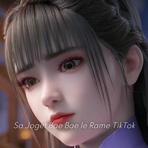 DJ Sa Joget Bae Bae Le Rame Di TikTok Remix 2023 Terbaru