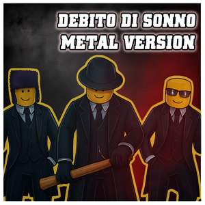 Debito Di Sonno (Metal Version)