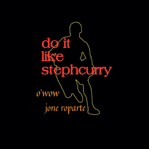 Do It Like Stephcurry (feat. Jone Roparte)