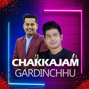 Chakka Jam Gardinchhu