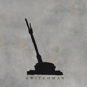 Switchman