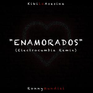 Enamorados (feat. Ronny Mundial) (Electrocumbia Remix) (Electrocumbia Remix)