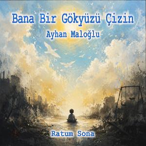 Bana Bir Gökyüzü Çizin