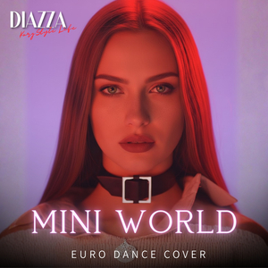 Mini World (Euro Dance Cover)