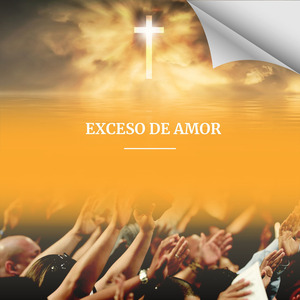 EXCESO DE AMOR