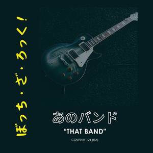 That Band (from "Bocchi the Rock!") (Cover)