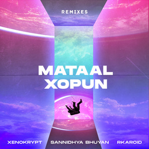 Mataal Xopun (Remix)