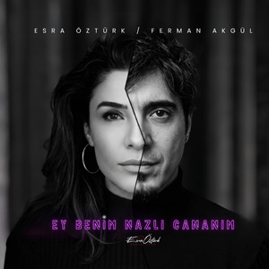Ey Benim Nazlı Cananım