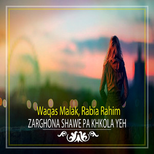 Zarghona Shawe Pa Khkola Yeh