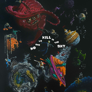 No One to Kill in The Sky