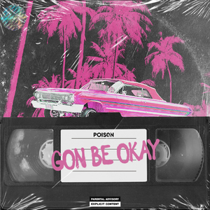 Gon' Be Okay