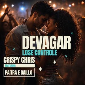 Devagar(Lose Controle) (feat. Paitra & Daillo)