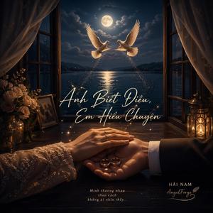 Anh Biết Điều – Em Hiểu Chuyện (Song Ca Bolero Modern)