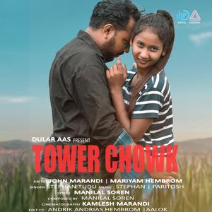 Tower Chowk (feat. John Marandi Mariyam) [Stephan Tudu Remix]