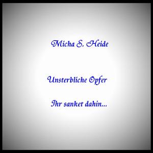 Unsterbliche Opfer - Ihr sanket dahin...